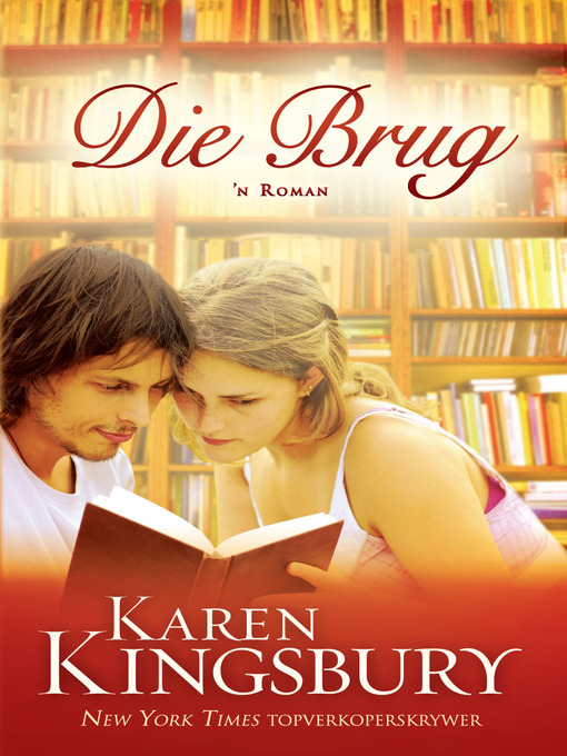 Title details for Die Brug by Karen Kingsbury - Available